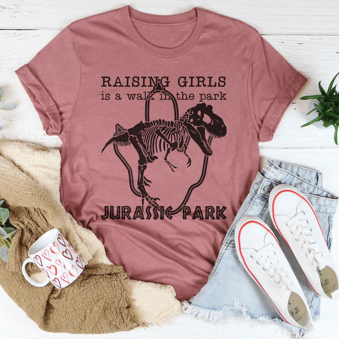 Raising Girls Is A Walk In The Park Tee Peachy Sunday