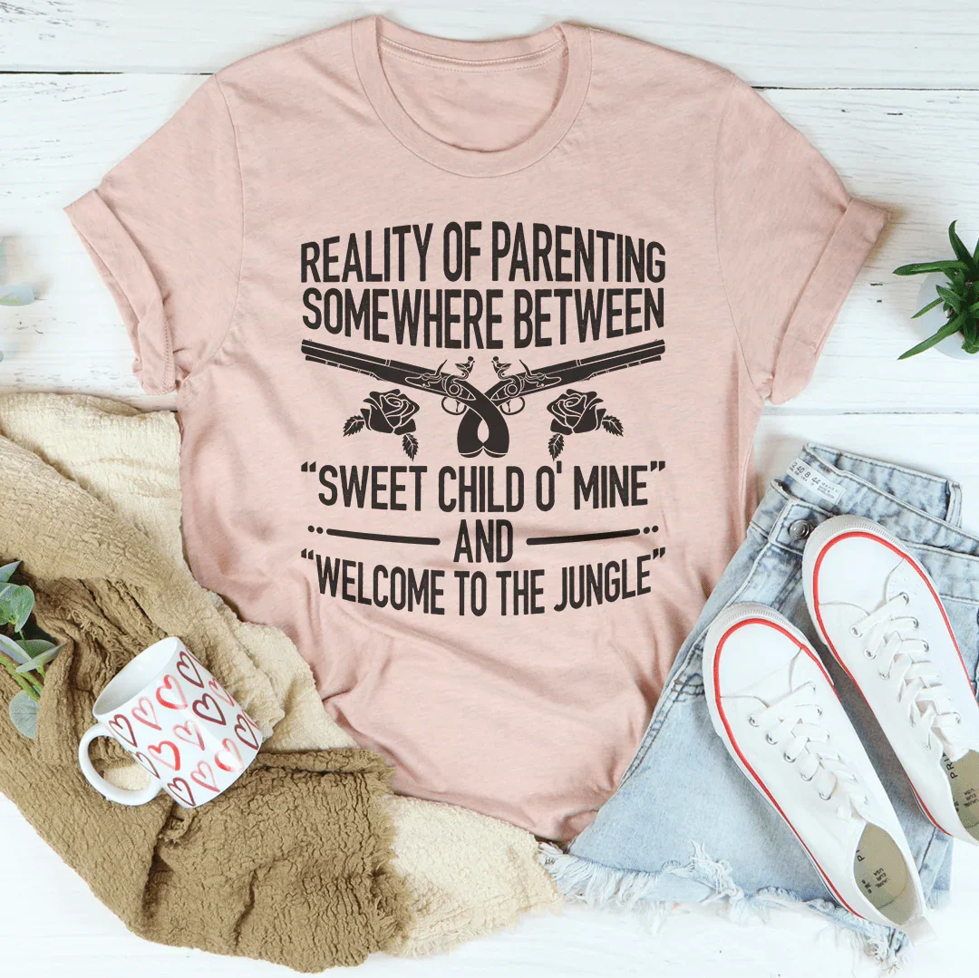 Reality Of Parenting Tee Peachy Sunday