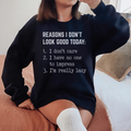 Reasons I Don't Look Good Today Tee Peachy Sunday