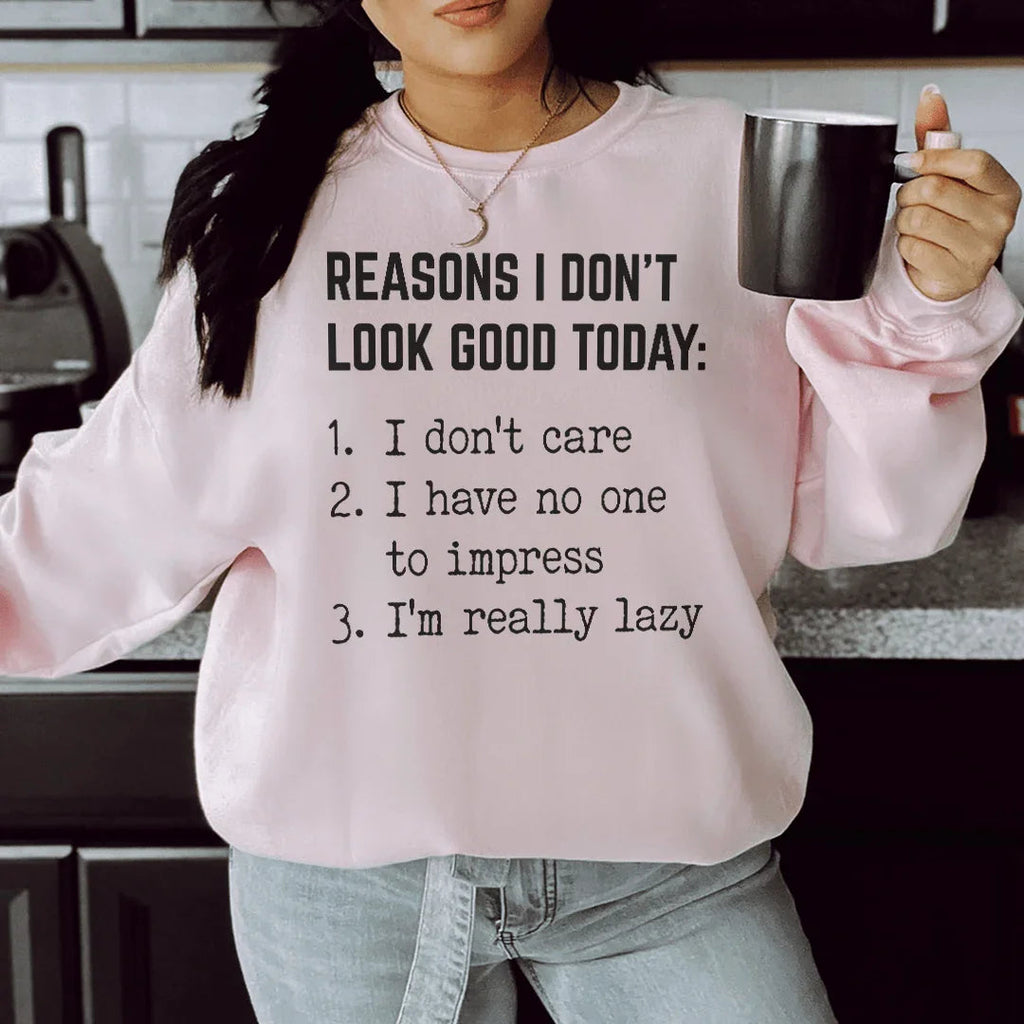 Reasons I Don't Look Good Today Tee Peachy Sunday