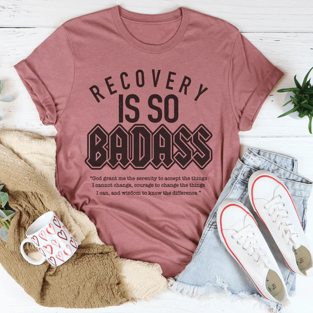 Recovery Is So Badass Tee Peachy Sunday