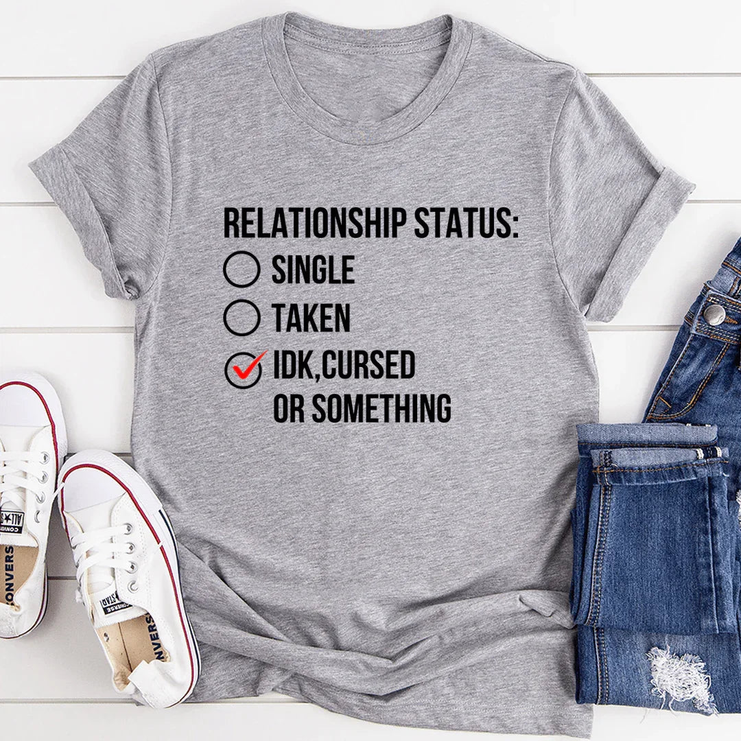 Relationship Status Cursed Or Something Tee Peachy Sunday