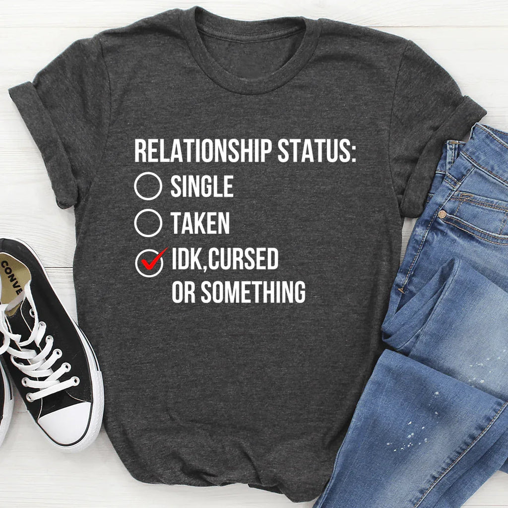 Relationship Status Cursed Or Something Tee Peachy Sunday