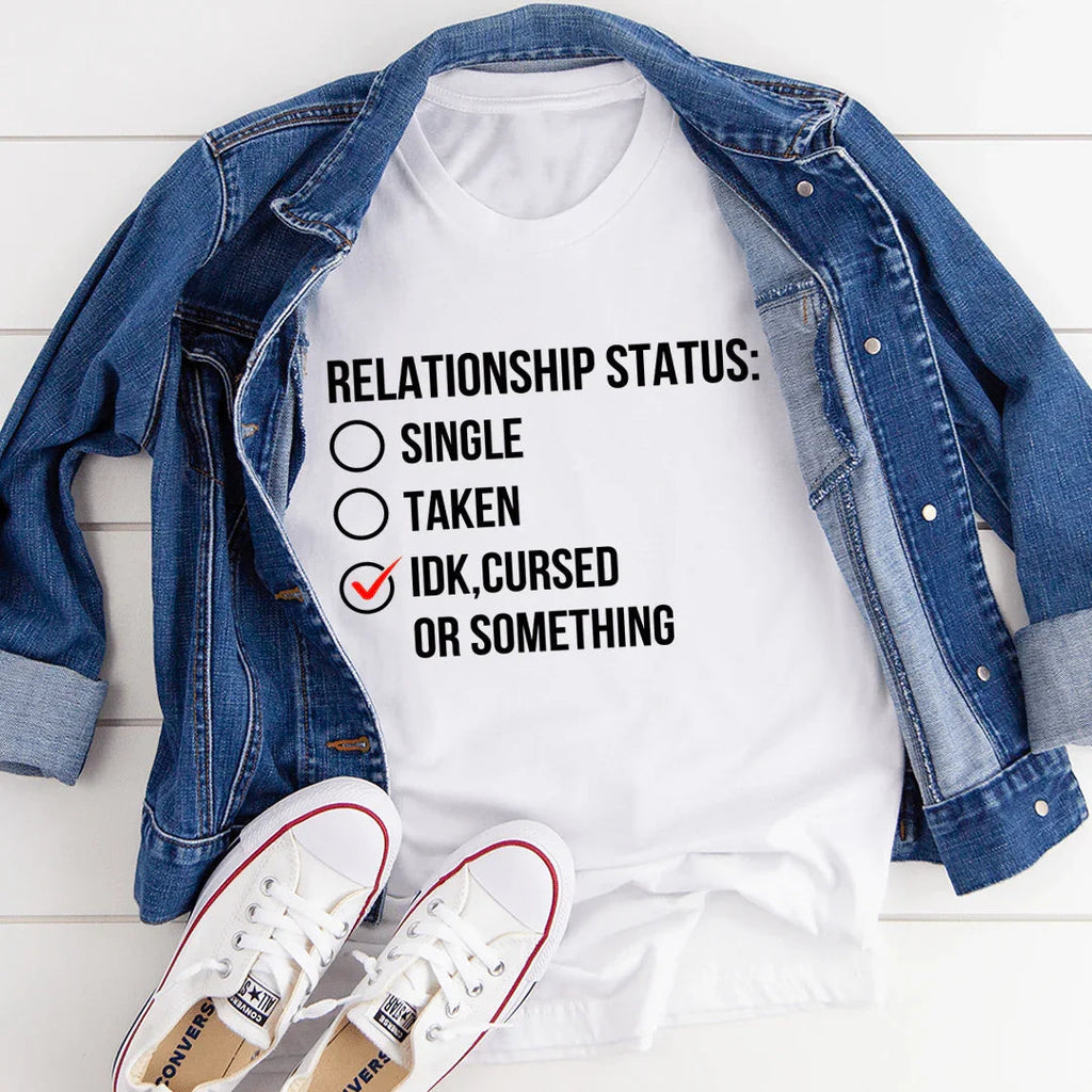 Relationship Status Cursed Or Something Tee Peachy Sunday