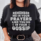 Remember Me In Your Prayers Sweatshirt Peachy Sunday