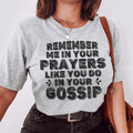 Remember Me In Your Prayers Tee - SJB-DIAMOND ELITES