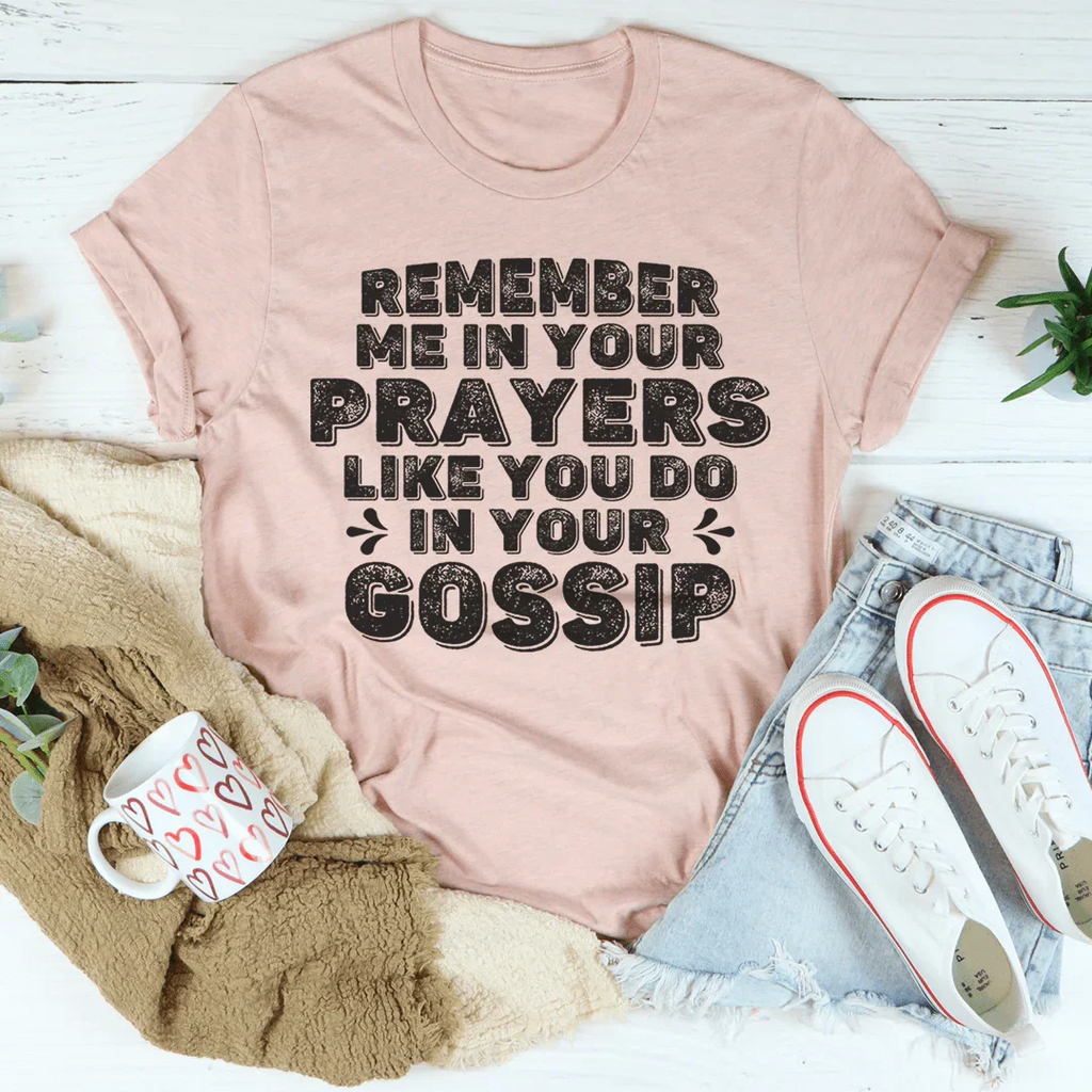 Remember Me In Your Prayers Tee - SJB-DIAMOND ELITES