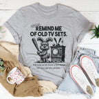 Remind Me Of Old Tv Sets Tee Peachy Sunday