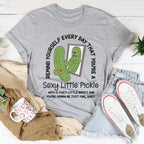 Remind Yourself Every Day That You’re A S-xy Little Pickle Tee Peachy Sunday