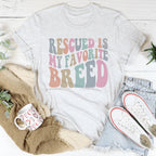 Rescued Is My Favorite Breed Tee Peachy Sunday