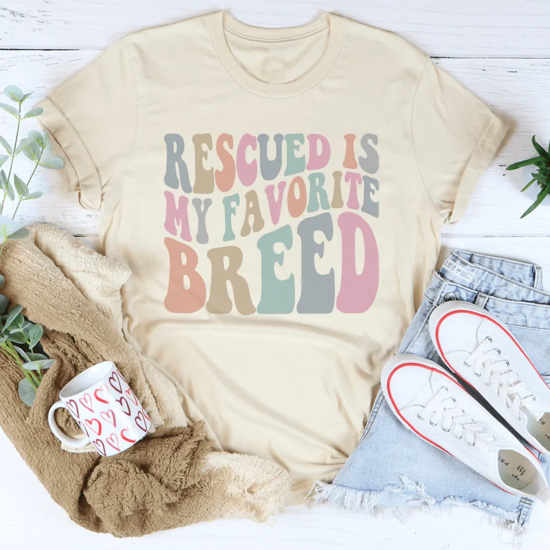 Rescued Is My Favorite Breed Tee Peachy Sunday