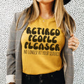 Retired People Pleaser Tee Peachy Sunday