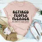 Retired People Pleaser Tee Peachy Sunday