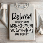 Retired Under New Management Sweatshirt