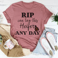Rip Can Tag This Heifer Any Day Tee Peachy Sunday
