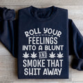 Roll Your Feelings Sweatshirt Peachy Sunday