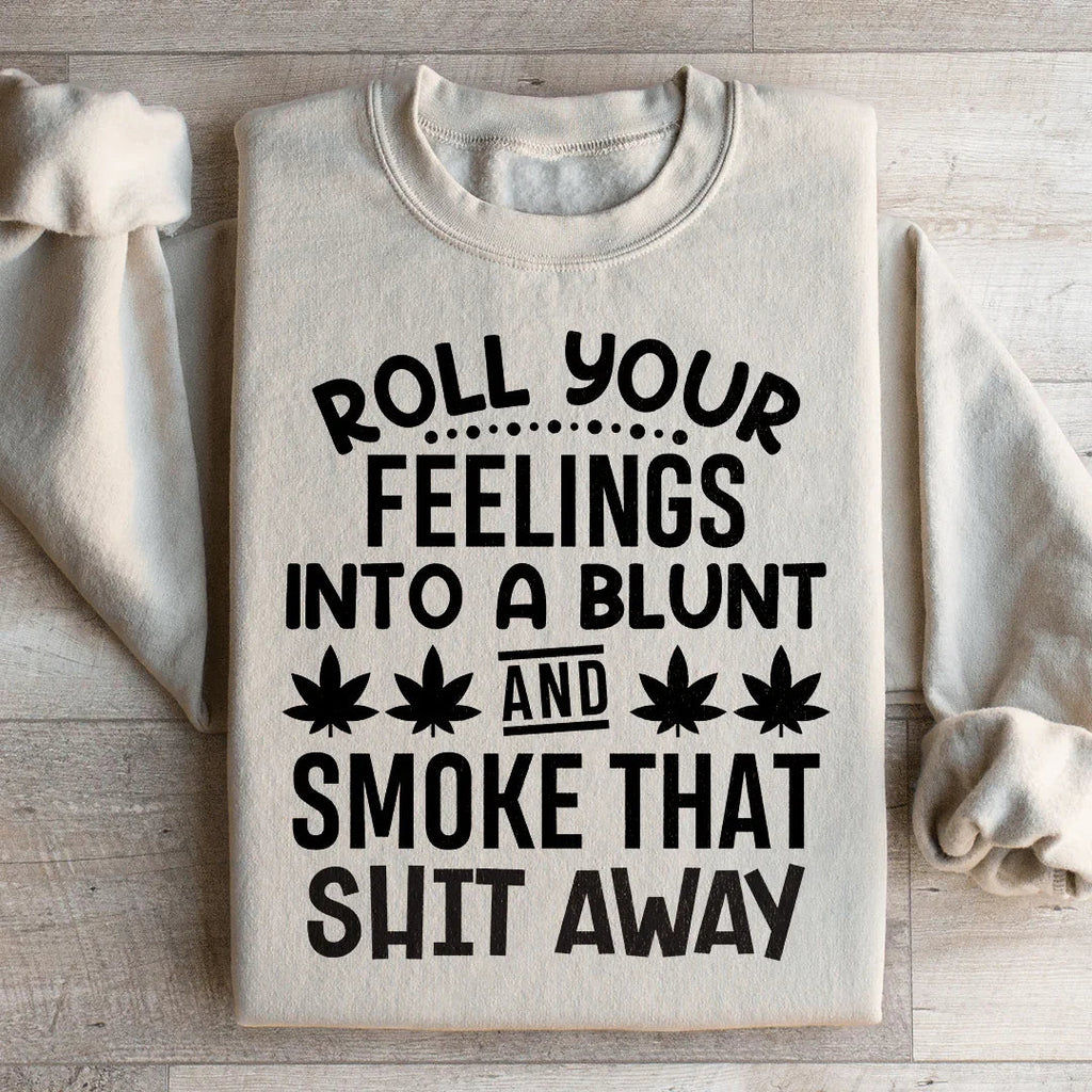 Roll Your Feelings Sweatshirt Peachy Sunday