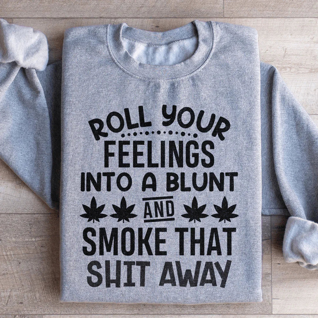 Roll Your Feelings Sweatshirt Peachy Sunday