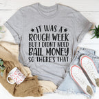 Rough Week Tee Peachy Sunday