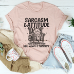 Sarcasm And Attitude Tee Peachy Sunday