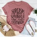 Sarcasm Is Free Sprinkle That Stuff Everywhere Tee Peachy Sunday
