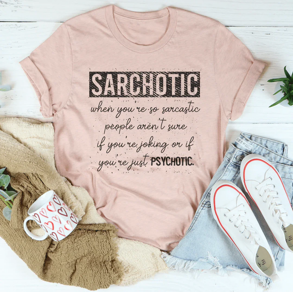 Sarchotic Tee Peachy Sunday