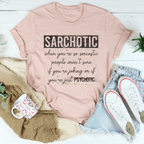 Sarchotic Tee Peachy Sunday