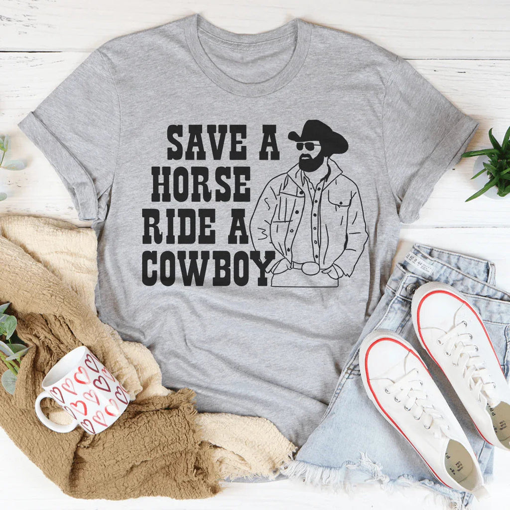 Save A Horse Ride A Cowboy Tee Peachy Sunday