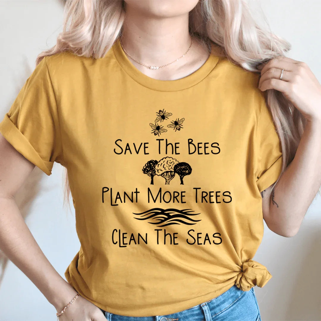 Save The Bees Plant More Trees Clean The Seas Tee - SJB-DIAMOND ELITES