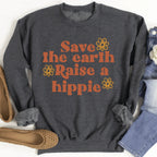 Save The Earth Raise A Hippie Sweatshirt - SJB-DIAMOND ELITES