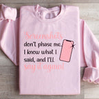 Screenshots Don't Phase Me Sweatshirt