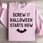 Screw It Halloween Starts Now Sweatshirt Peachy Sunday
