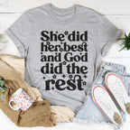 She Did Her Best And God Did The Rest Tee