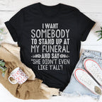 She Didn't Even Like Y'All Tee Peachy Sunday