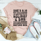 She's A 10 But Halloween Is Her Favorite Holiday Tee
