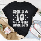 She's A 10 But So Is Her Anxiety Tee Peachy Sunday