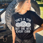 She's A Ten, But She Hits Every Curb Tee Peachy Sunday