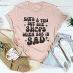 She's A Ten But She Shops When She Is Sad Tee Peachy Sunday