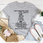 She's Beauty And Grace She'll Peck You In The Face Tee Peachy Sunday