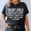 Short Girls God Only Lets Things Grow Until They're Perfect Tee Peachy Sunday