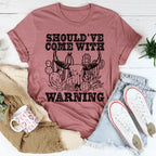 Should've Come With A Warning Tee Peachy Sunday