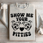 Show Me Your Pitties Sweatshirt Peachy Sunday