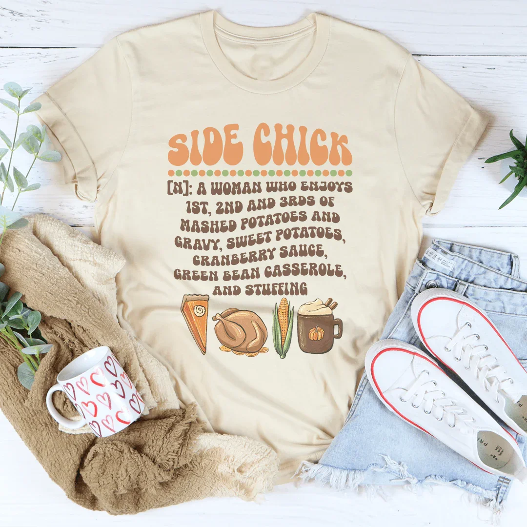 Side Chick Definition Thanksgiving Tee Peachy Sunday