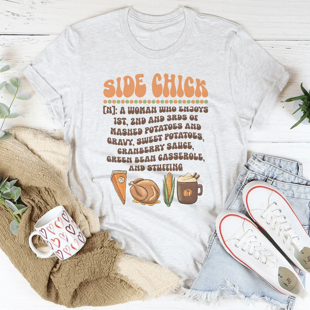 Side Chick Definition Thanksgiving Tee Peachy Sunday