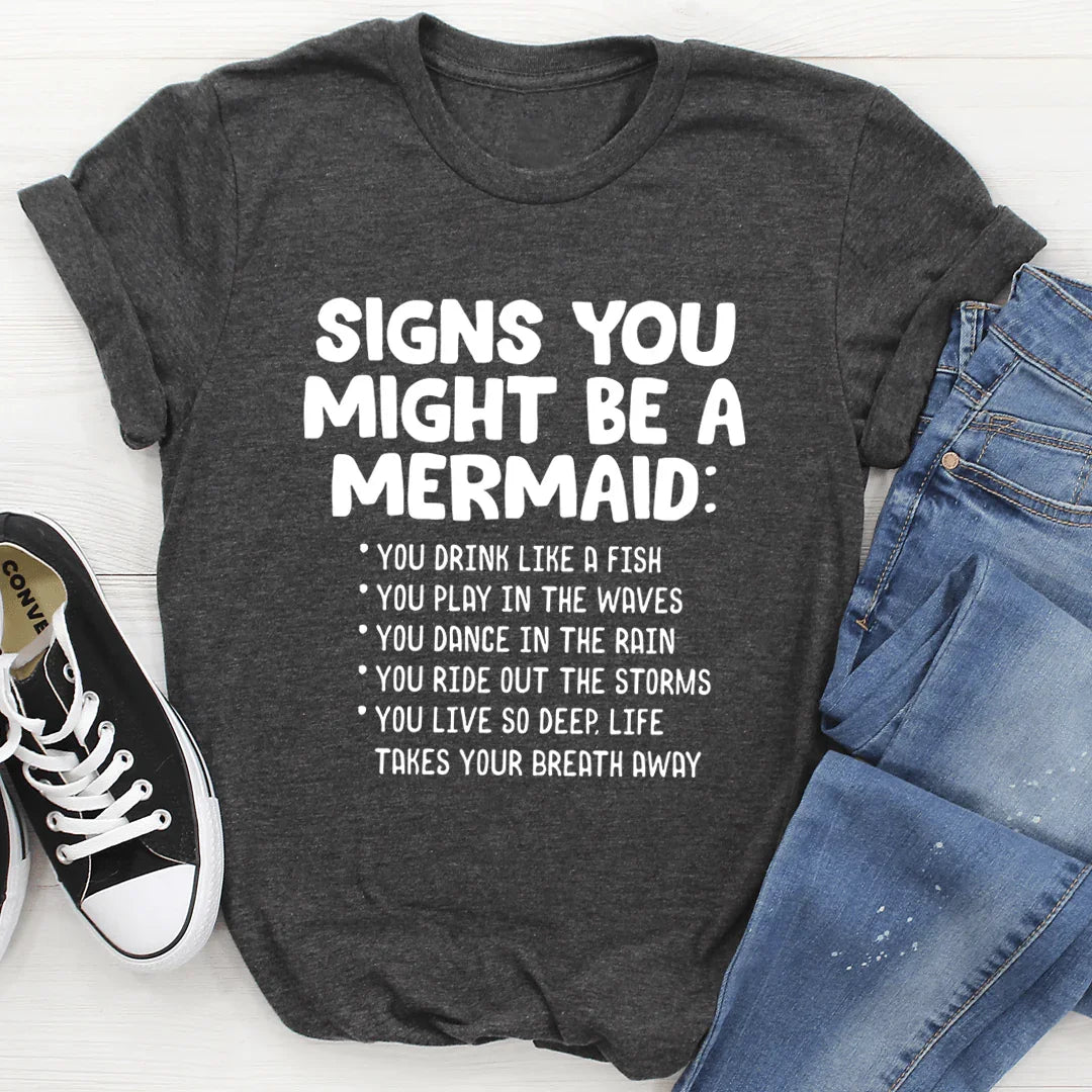 Signs You Might Be A Mermaid Tee - SJB-DIAMOND ELITES