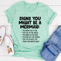 Signs You Might Be A Mermaid Tee - SJB-DIAMOND ELITES