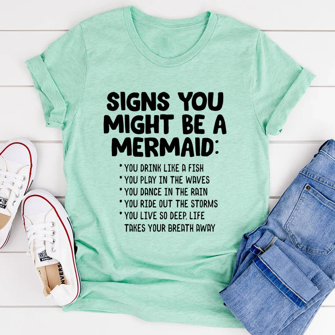 Signs You Might Be A Mermaid Tee - SJB-DIAMOND ELITES