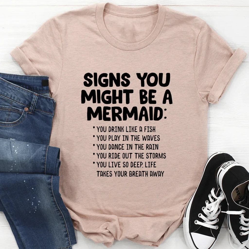Signs You Might Be A Mermaid Tee - SJB-DIAMOND ELITES
