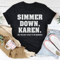 Simmer Down Karen Tee Peachy Sunday