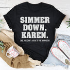 Simmer Down Karen Tee Peachy Sunday